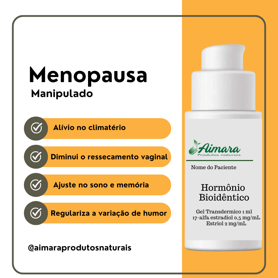 Menopausa: Estriol + 17-Alfa Estradiol  Bioidênticos  (Base Gel Transdérmico)